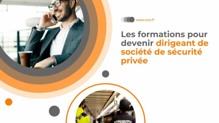 Les formations pour devenir dirigeant de société de sécurité privée