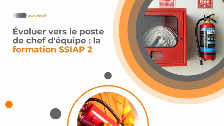 Évoluer vers le poste de chef d’équipe : la formation SSIAP 2